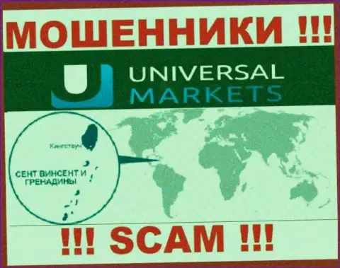 Контора UniversalMarkets имеет регистрацию довольно далеко от обманутых ими клиентов на территории St. Vincent and Grenadines