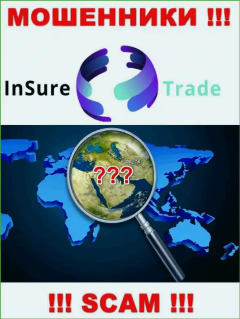 Сведения о юрисдикции Insure Trade Вы не сможете отыскать, прикарманивают финансовые вложения и смываются безнаказанно