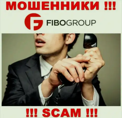 Звонят из FIBOGroup - относитесь к их условиям с недоверием, т.к. они МОШЕННИКИ