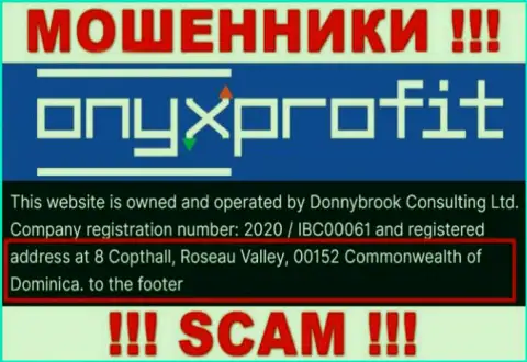 8 Copthall, Roseau Valley, 00152 Commonwealth of Dominica - это оффшорный официальный адрес Оникс Профит, откуда МОШЕННИКИ лишают средств лохов