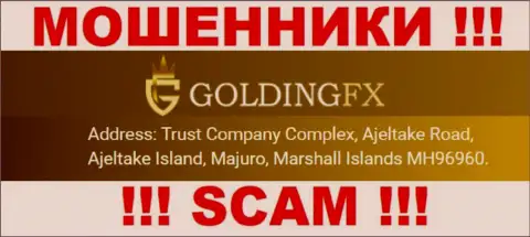 Golding FX - это КИДАЛЫ !!! Прячутся в оффшорной зоне: Trust Company Complex, Ajeltake Road, Ajeltake Island, Majuro, Marshall Islands MH96960