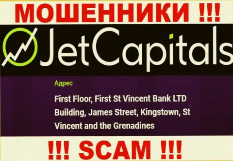 Jet Capitals - это МОШЕННИКИ, скрылись в оффшоре по адресу: First Floor, First St Vincent Bank LTD Building, James Street, Kingstown, St Vincent and the Grenadines