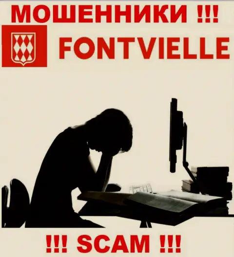 Если вас развели на финансовые средства в конторе Fontvielle, то пишите претензию, Вам попробуют оказать помощь