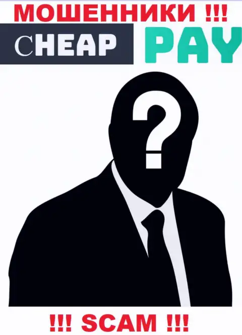 Мошенники Cheap Pay прячут данные об лицах, руководящих их организацией