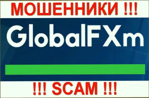 GlobalFXm - это КУХНЯ НА ФОРЕКС !!! SCAM !!!