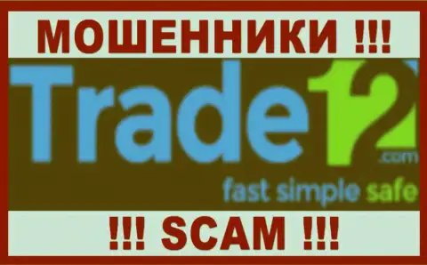 Trade12 - это КУХНЯ НА ФОРЕКС !!! SCAM !!!
